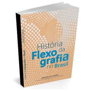 A História da Flexografia